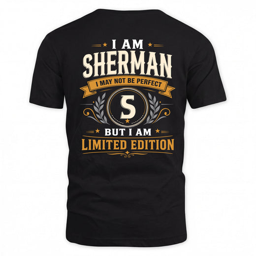 SHERMAN  EDI-TT36 Personalized Funny Quote Apparel