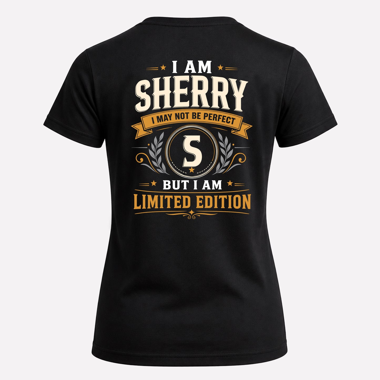 SHERRY  EDI-TT36 Personalized Funny Quote Apparel