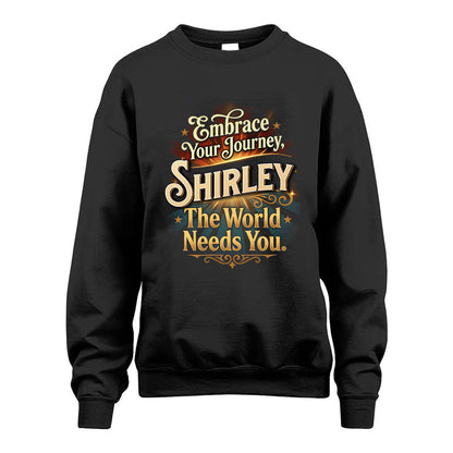 SHIRLEY L04-TT36 Personalized Funny Quote Apparel