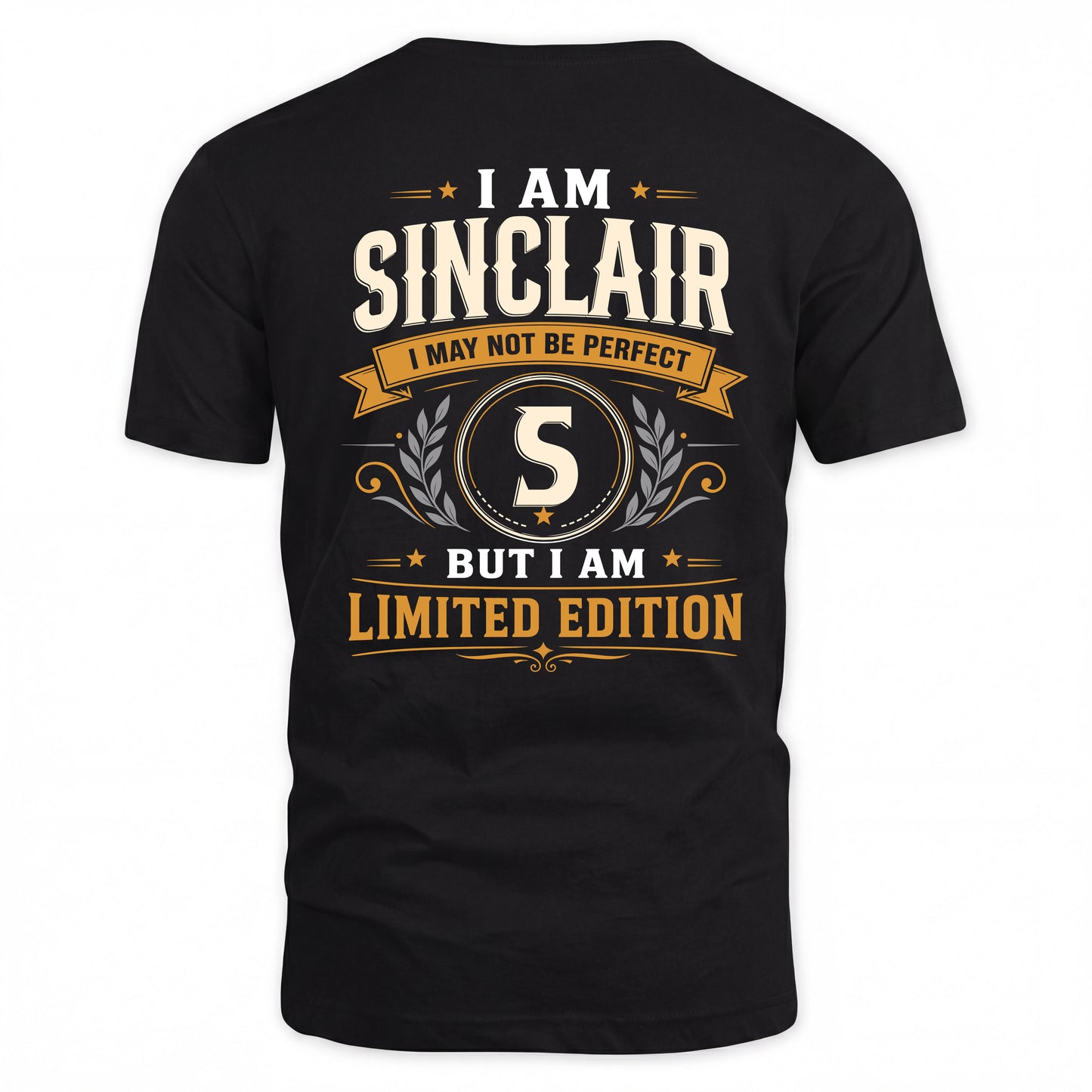 SINCLAIR  EDI-TT36 Personalized Funny Quote Apparel
