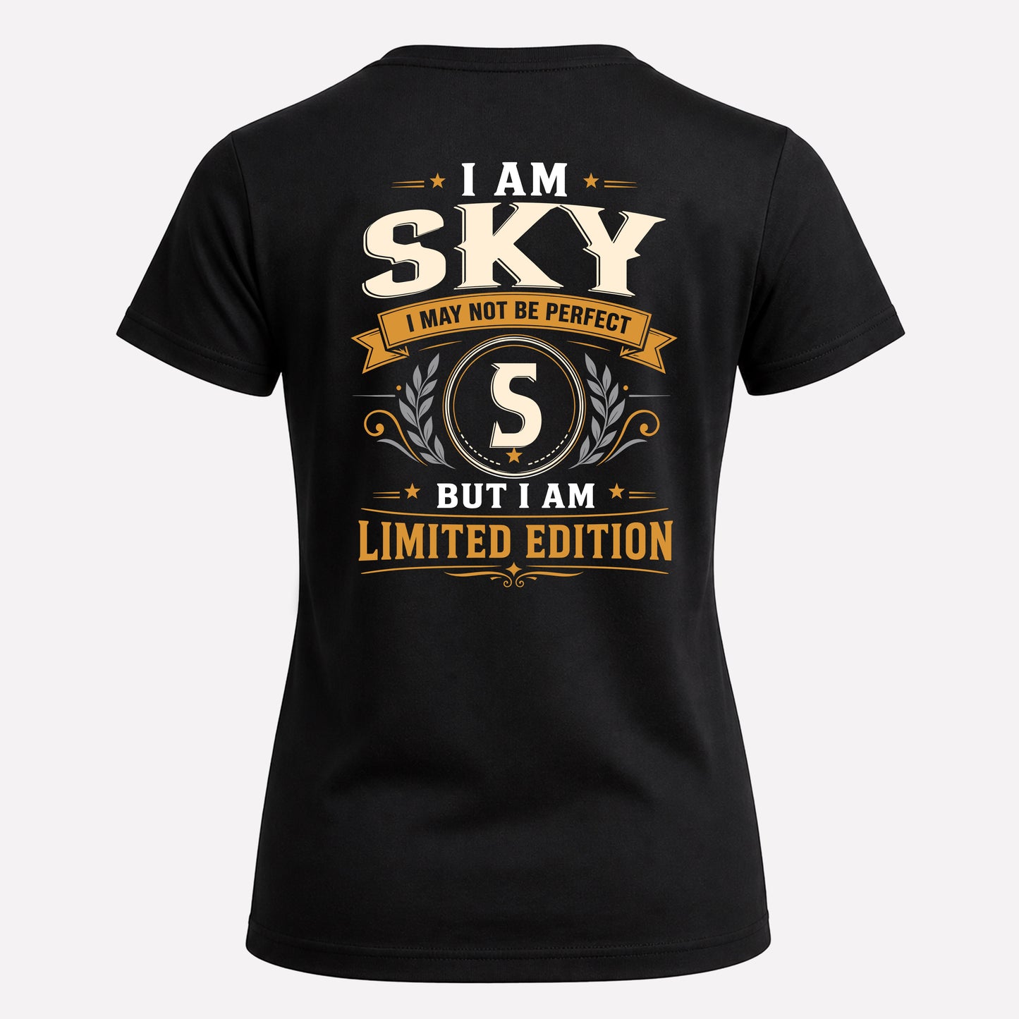 SKY  EDI-TT36 Personalized Funny Quote Apparel