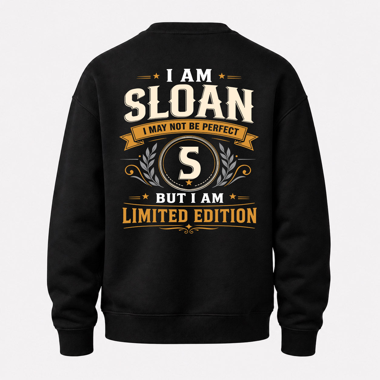 SLOAN  EDI-TT36 Personalized Funny Quote Apparel