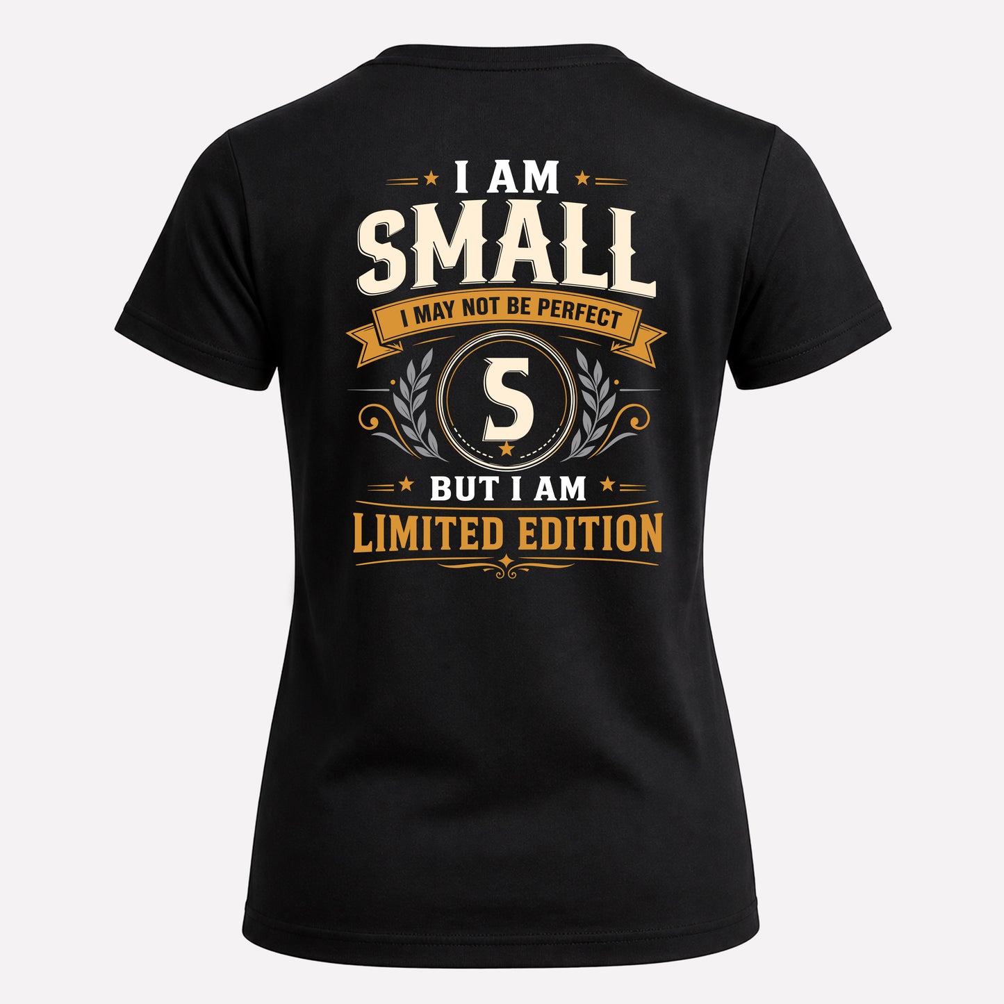 SMALL  EDI-TT36 Personalized Funny Quote Apparel