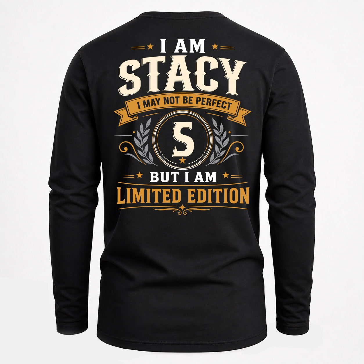 STACY  EDI-TT36 Personalized Funny Quote Apparel