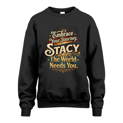 STACY L04-TT36 Personalized Funny Quote Apparel