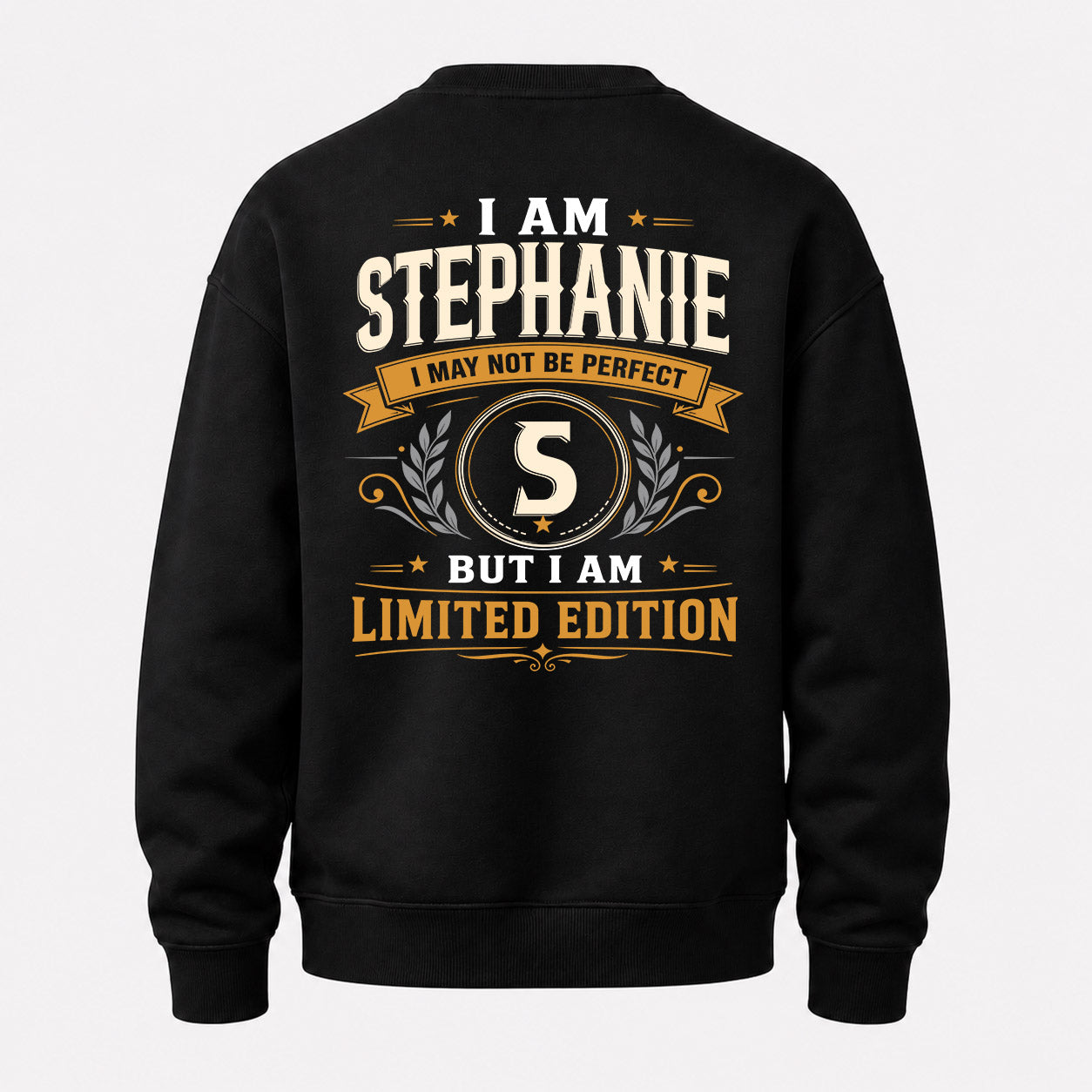 STEPHANIE  EDI-TT36 Personalized Funny Quote Apparel