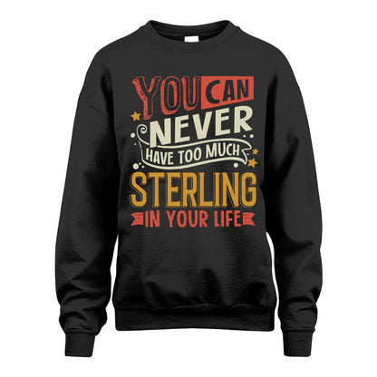 STERLING  NO2-TT36 Personalized Funny Quote Apparel
