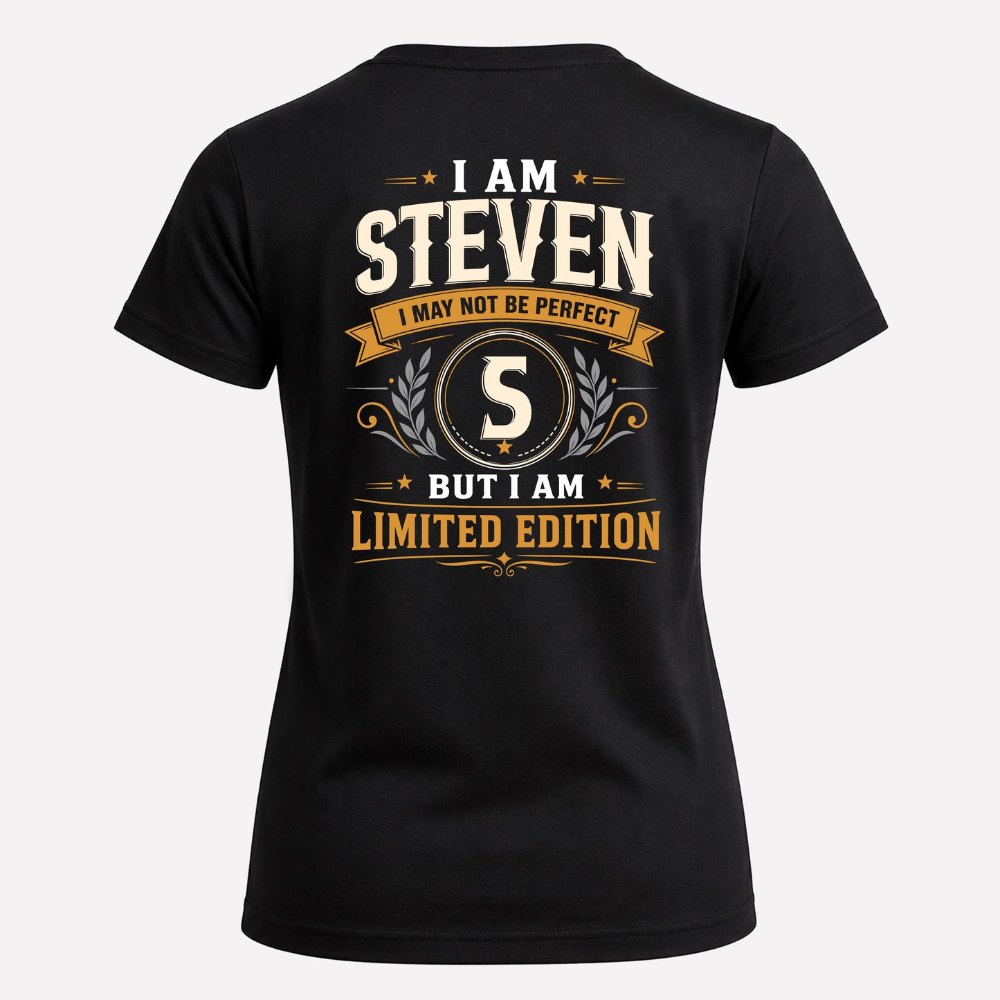STEVEN  EDI-TT36 Personalized Funny Quote Apparel