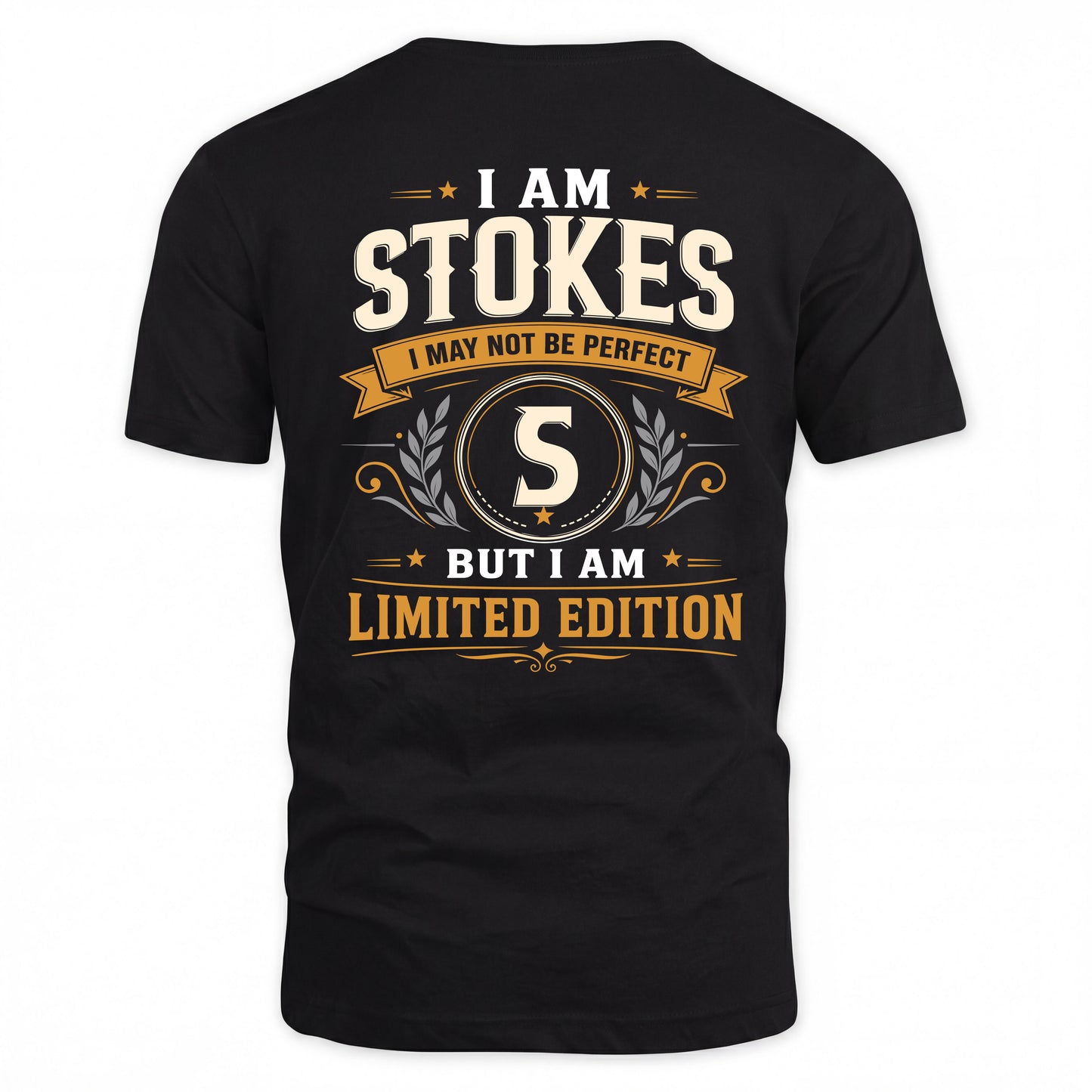 STOKES  EDI-TT36 Personalized Funny Quote Apparel
