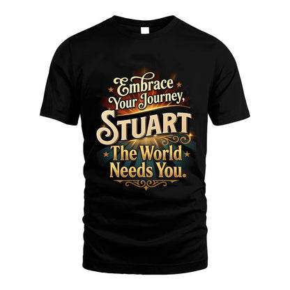 STUART L04-TT36 Personalized Funny Quote Apparel