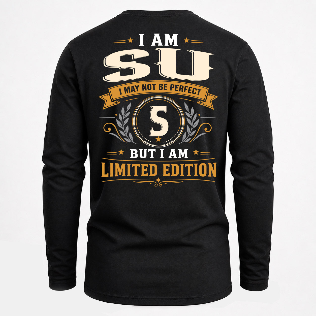 SU  EDI-TT36 Personalized Funny Quote Apparel