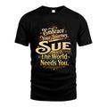 SUE L04-TT36 Personalized Funny Quote Apparel
