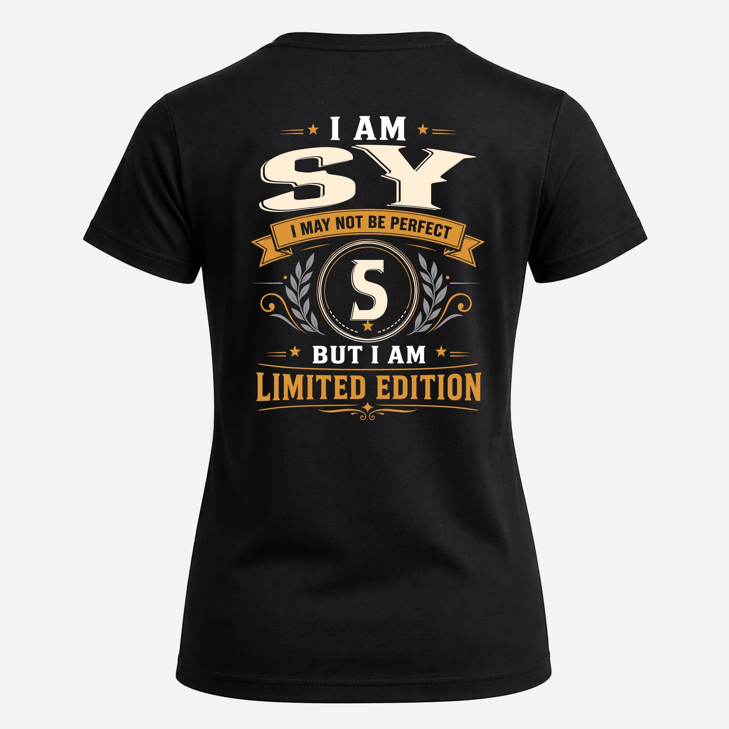 SY  EDI-TT36 Personalized Funny Quote Apparel