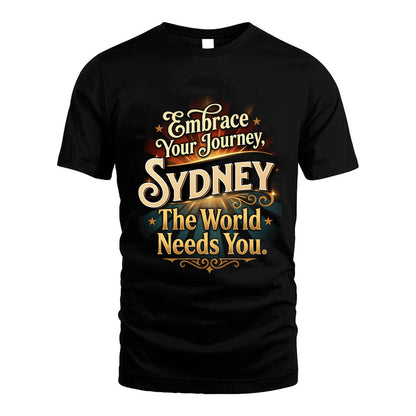 SYDNEY L04-TT36 Personalized Funny Quote Apparel