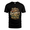 SYDNEY L04-TT36 Personalized Funny Quote Apparel