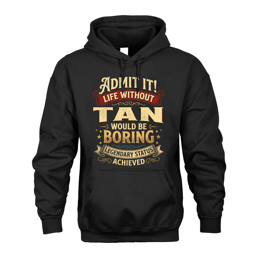 TAN L02-TT36 Personalized Funny Quote Apparel