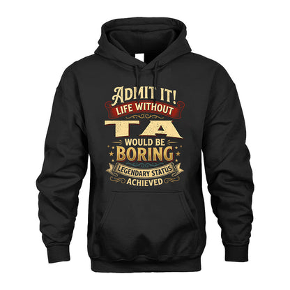 TA L02-TT36 Personalized Funny Quote Apparel