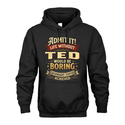 TED L02-TT36 Personalized Funny Quote Apparel