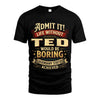TED L02-TT36 Personalized Funny Quote Apparel