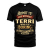 TERRI L02-TT36 Personalized Funny Quote Apparel