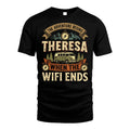 THERESA L03-TT36 Personalized Funny Quote Apparel