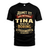 TINA L02-TT36 Personalized Funny Quote Apparel