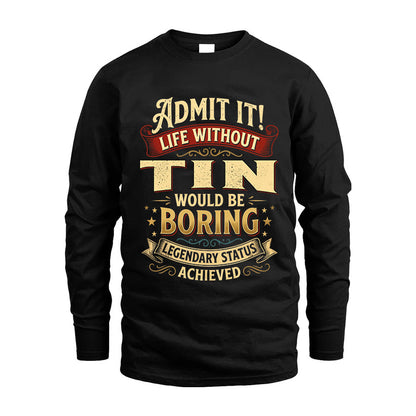 TIN L02-TT36 Personalized Funny Quote Apparel