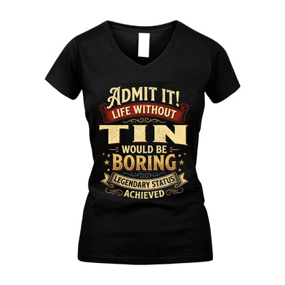 TIN L02-TT36 Personalized Funny Quote Apparel