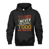 TODD NO2-TT36 Personalized Funny Quote Apparel