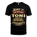 TONI L02-TT36 Personalized Funny Quote Apparel