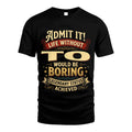 TO L02-TT36 Personalized Funny Quote Apparel