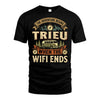 TRIEU L03-TT36 Personalized Funny Quote Apparel