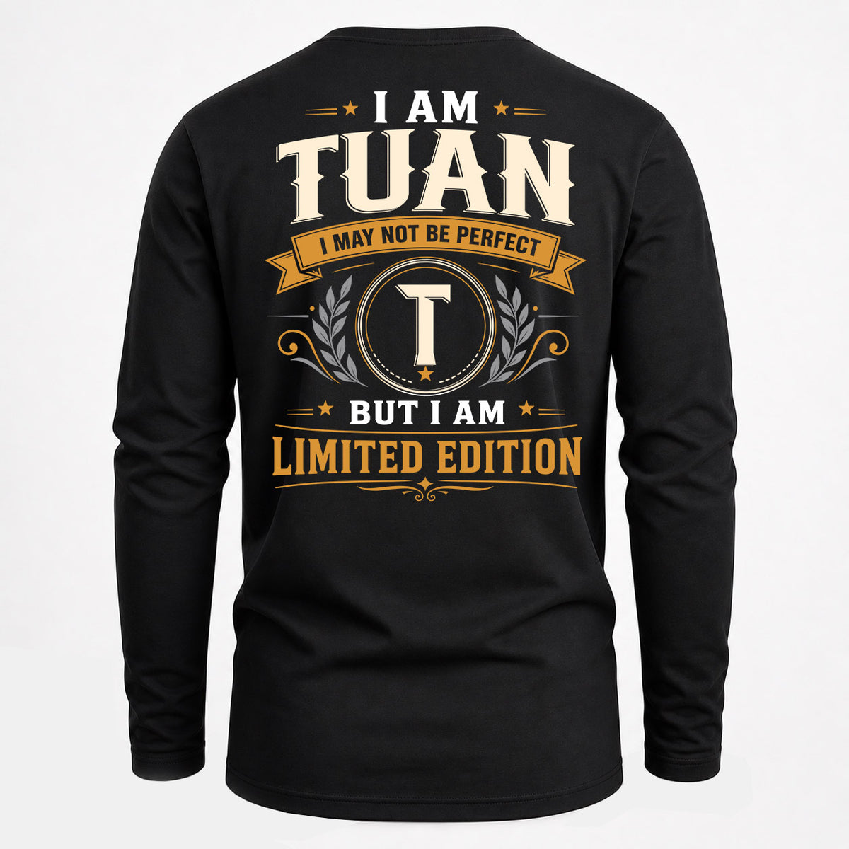 TUAN EDI-TT36 Personalized Funny Quote Apparel