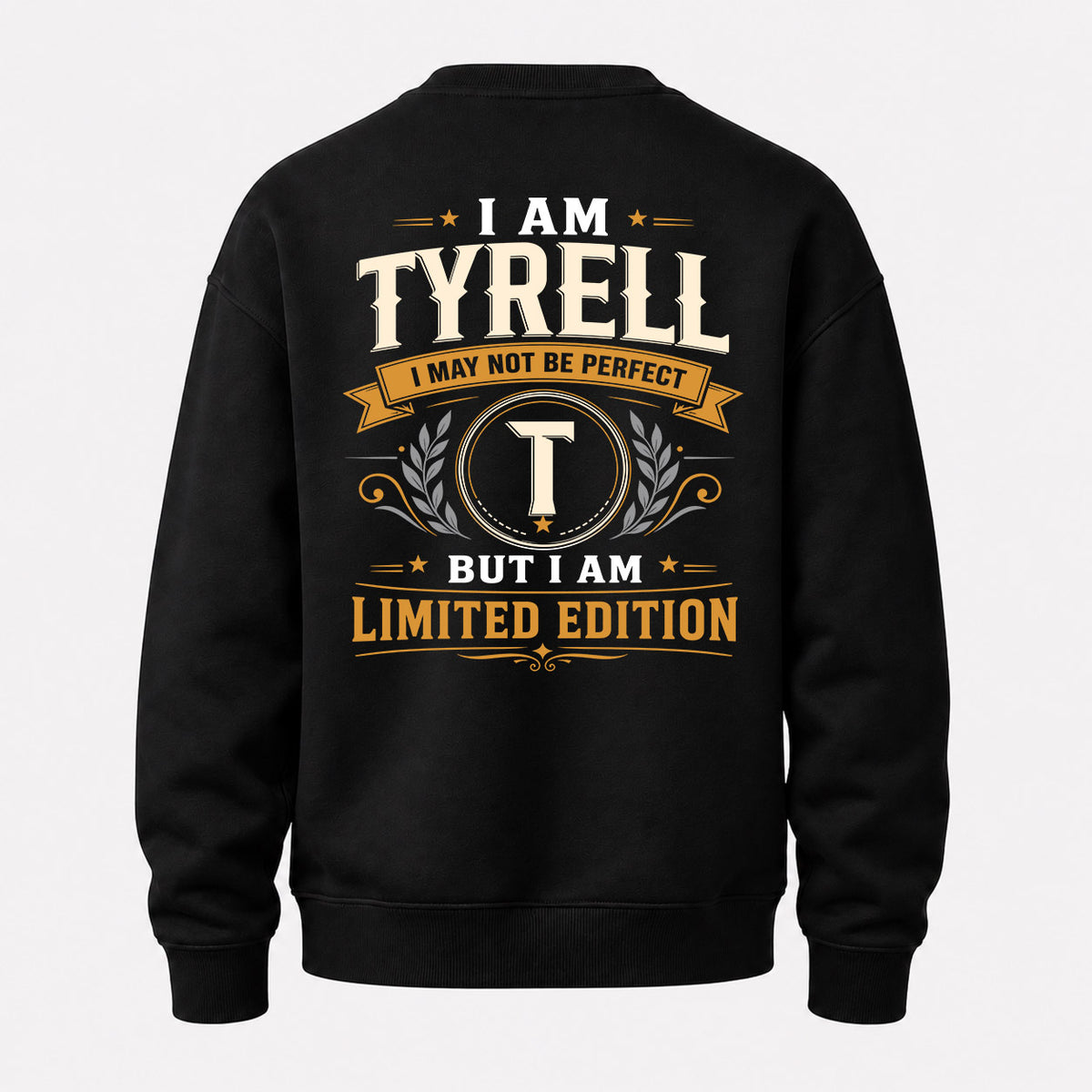 TYRELL EDI-TT36 Personalized Funny Quote Apparel