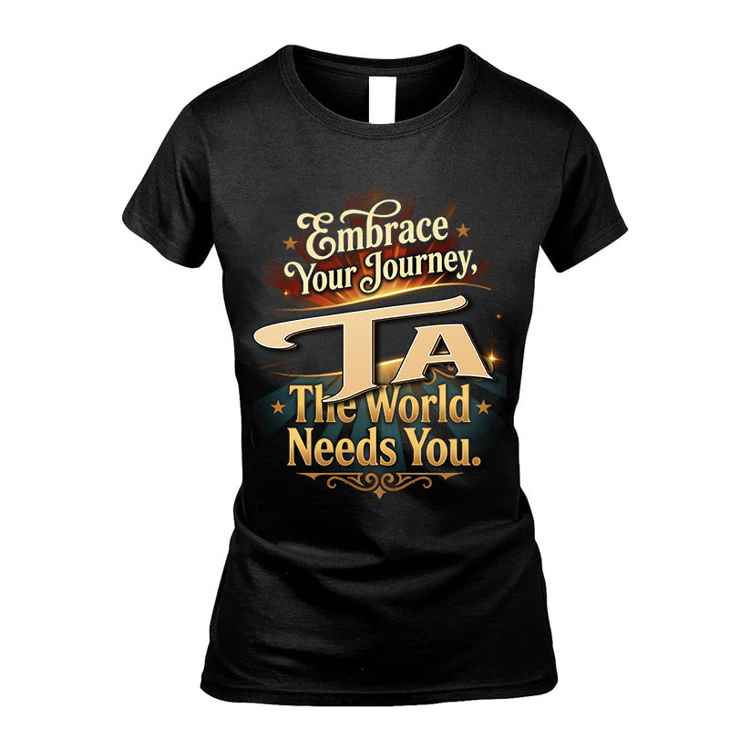 TA L04-TT36 Personalized Funny Quote Apparel