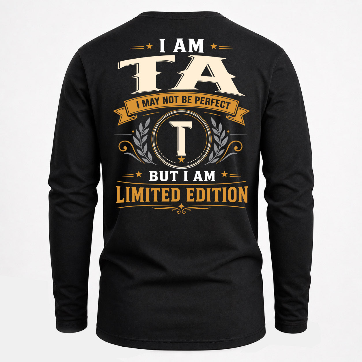 TA  EDI-TT36 Personalized Funny Quote Apparel
