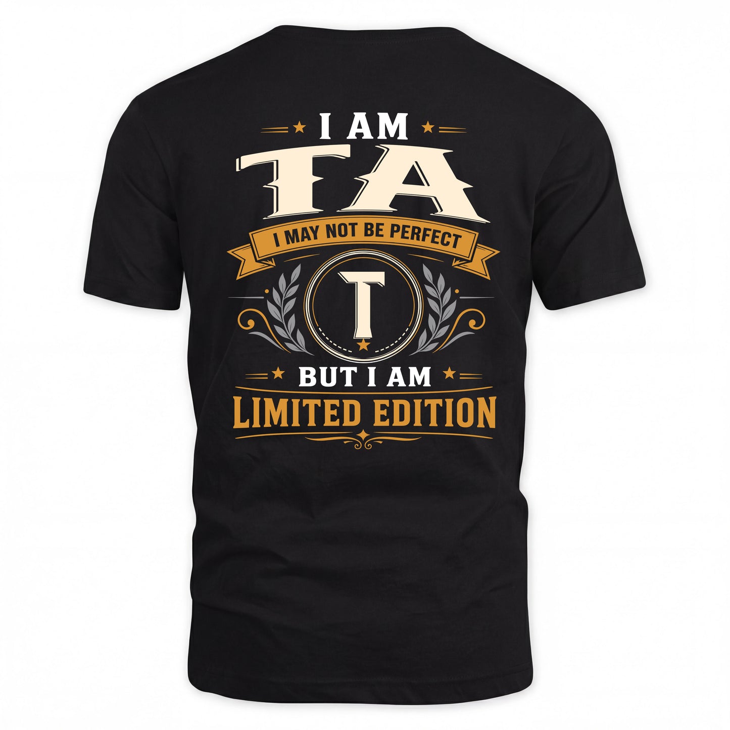 TA  EDI-TT36 Personalized Funny Quote Apparel