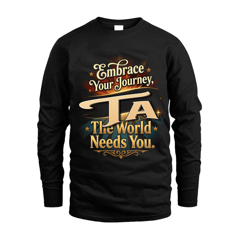 TA L04-TT36 Personalized Funny Quote Apparel