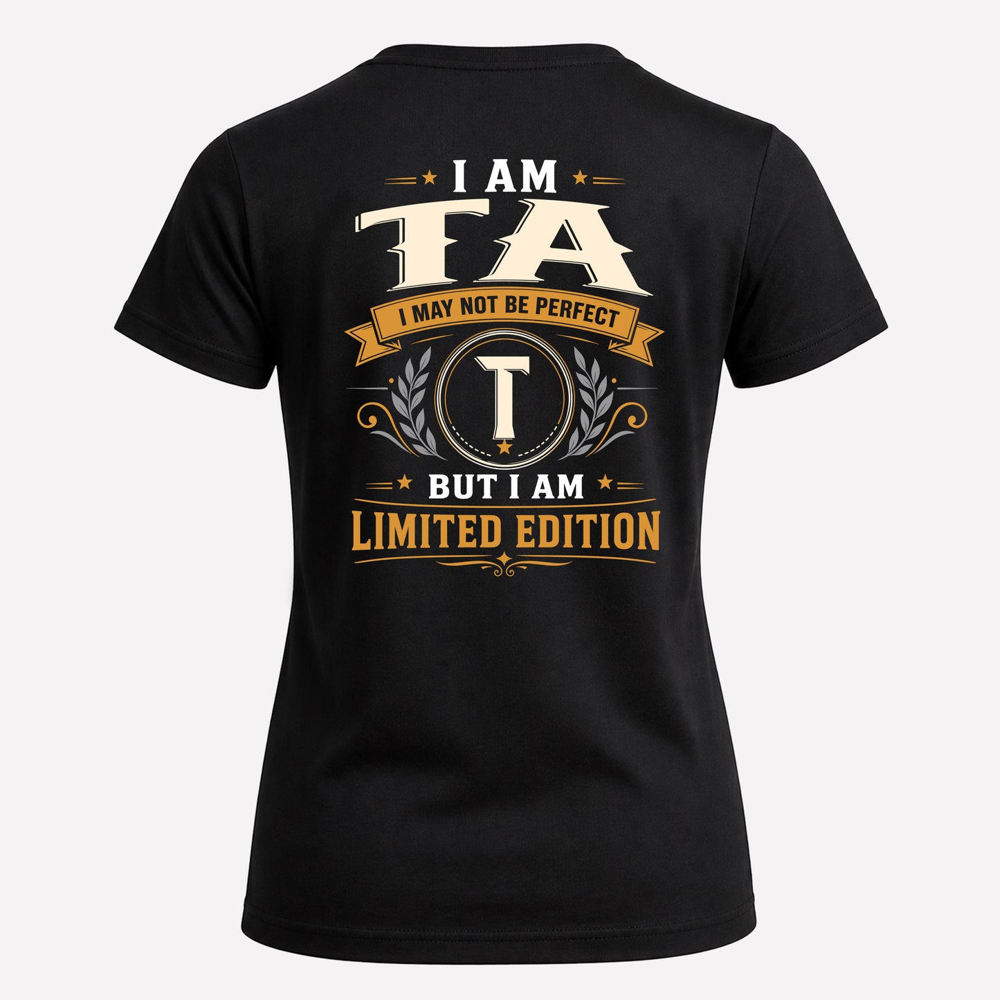 TA  EDI-TT36 Personalized Funny Quote Apparel