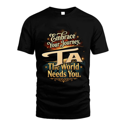 TA L04-TT36 Personalized Funny Quote Apparel