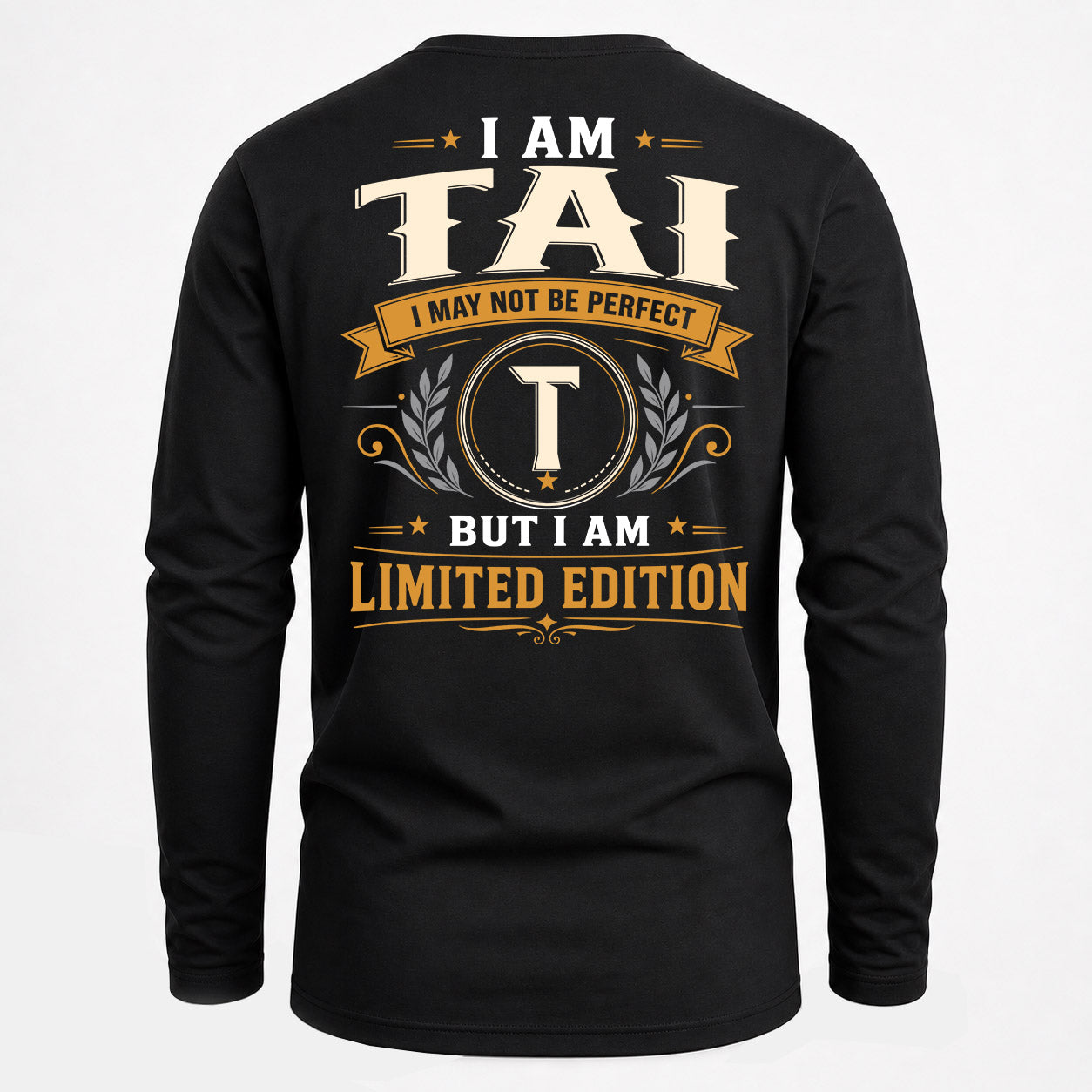 TAI  EDI-TT36 Personalized Funny Quote Apparel
