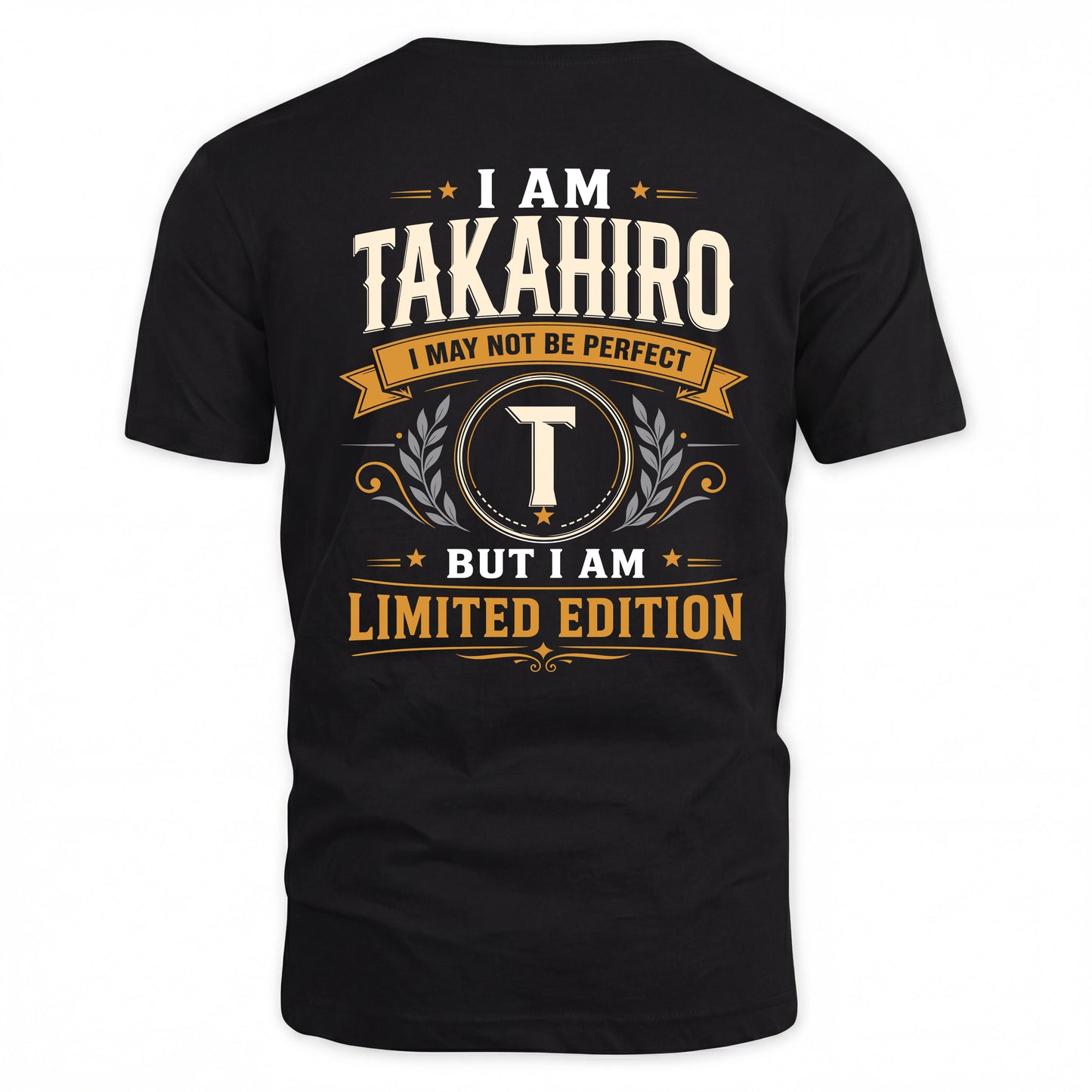TAKAHIRO  EDI-TT36 Personalized Funny Quote Apparel