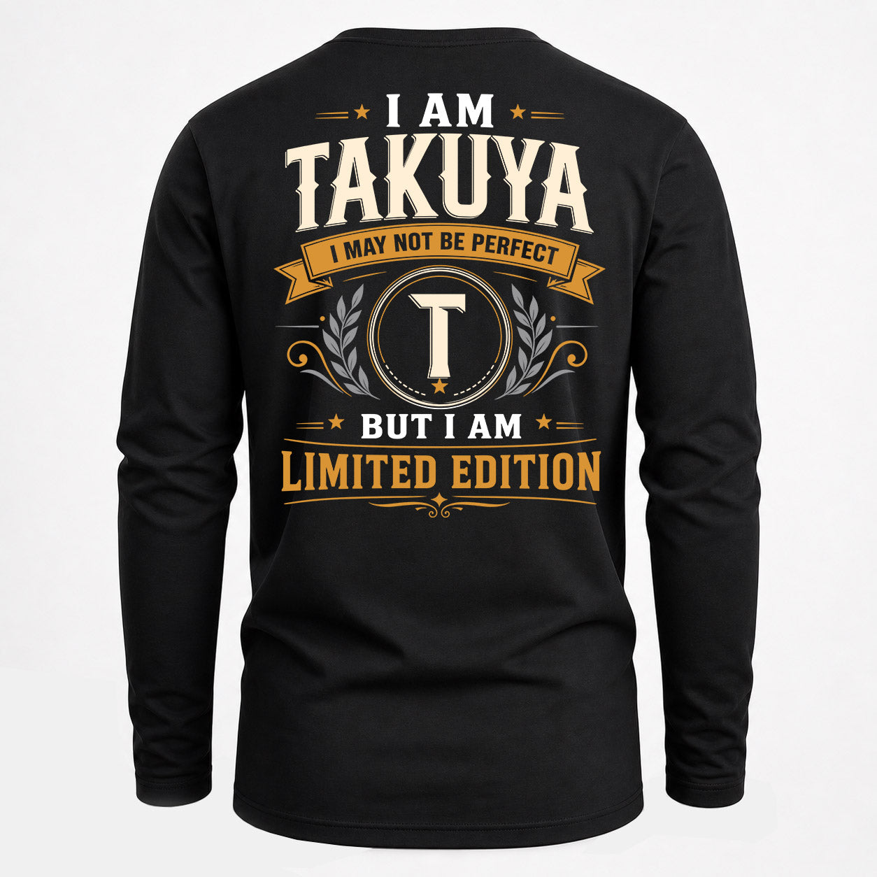 TAKUYA  EDI-TT36 Personalized Funny Quote Apparel
