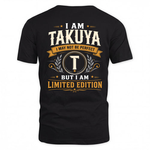 TAKUYA  EDI-TT36 Personalized Funny Quote Apparel