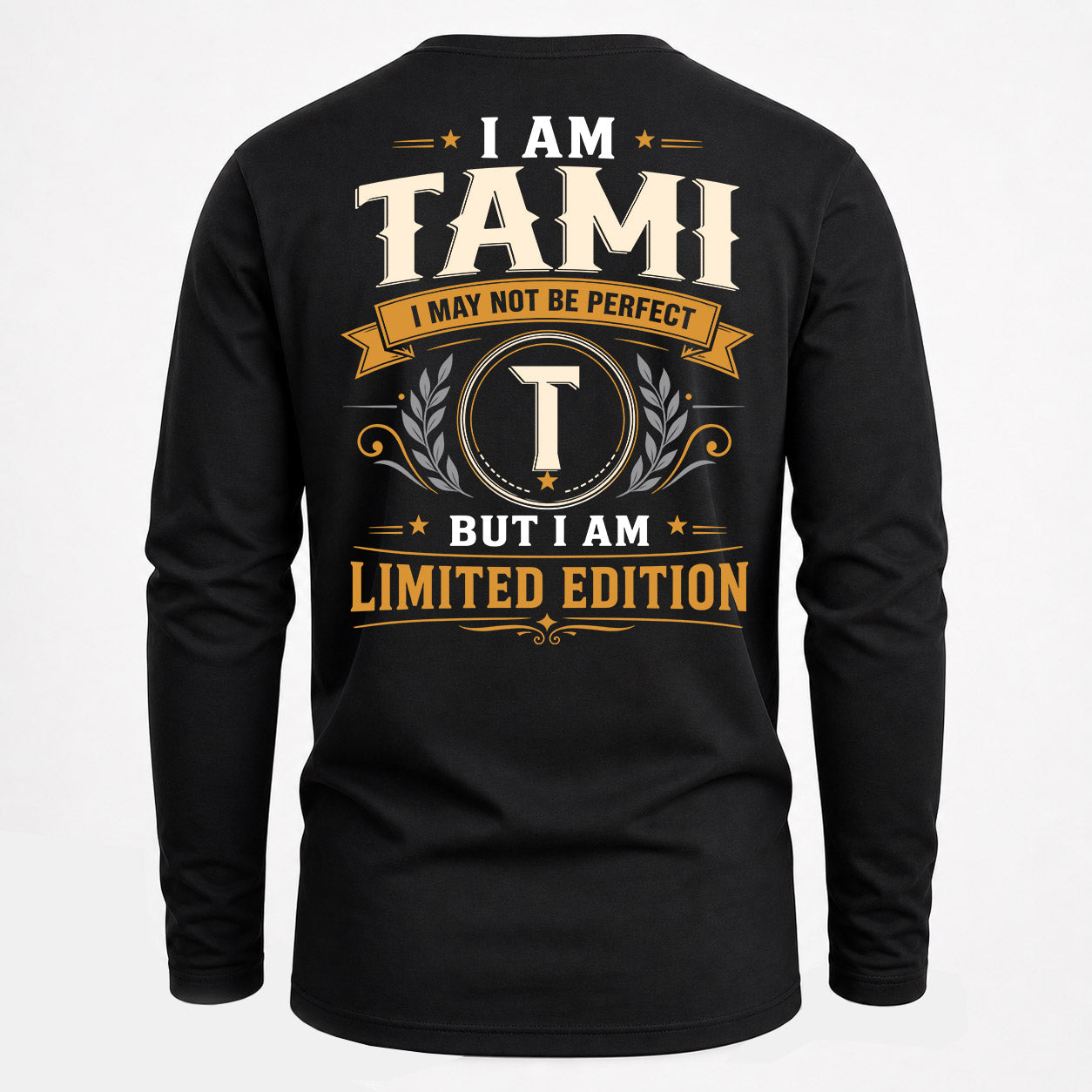 TAMI  EDI-TT36 Personalized Funny Quote Apparel