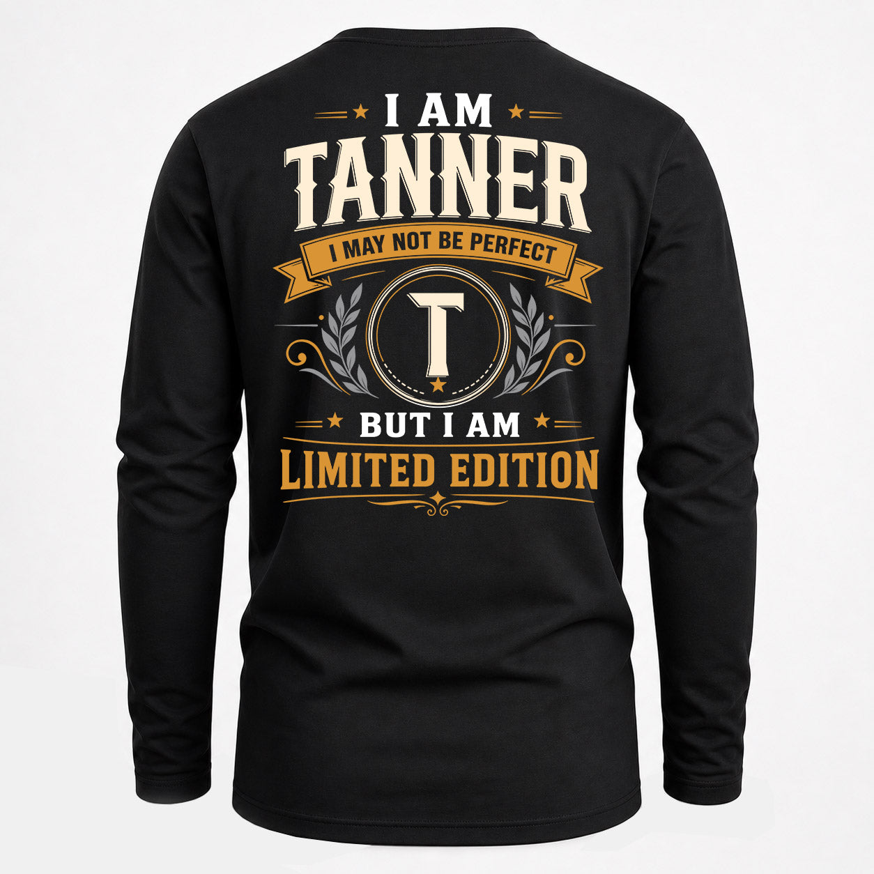 TANNER  EDI-TT36 Personalized Funny Quote Apparel