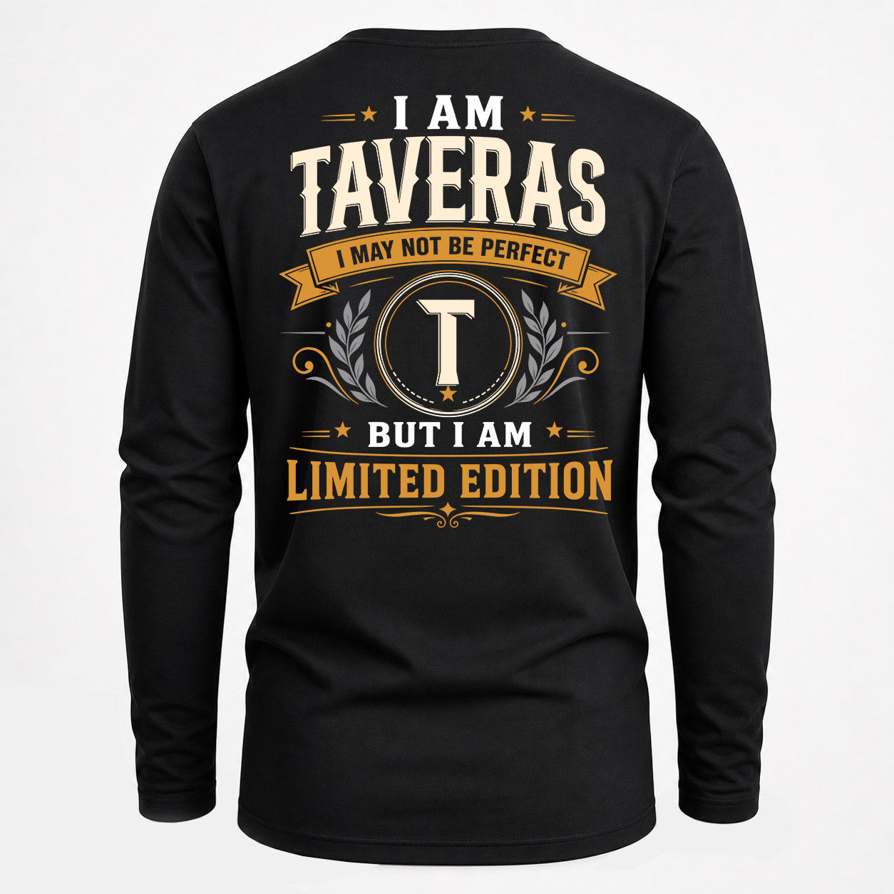 TAVERAS  EDI-TT36 Personalized Funny Quote Apparel