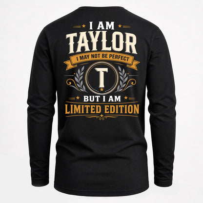 TAYLOR  EDI-TT36 Personalized Funny Quote Apparel