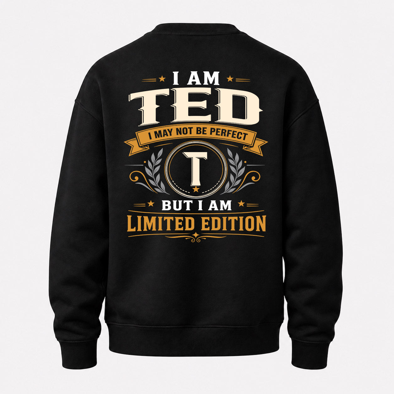 TED  EDI-TT36 Personalized Funny Quote Apparel