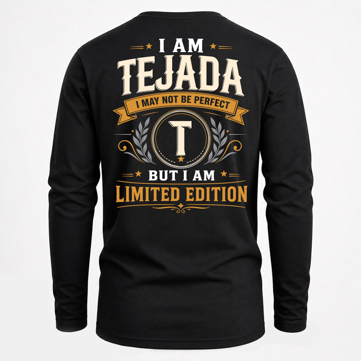 TEJADA  EDI-TT36 Personalized Funny Quote Apparel